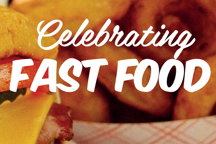 Celebrating Fast Food