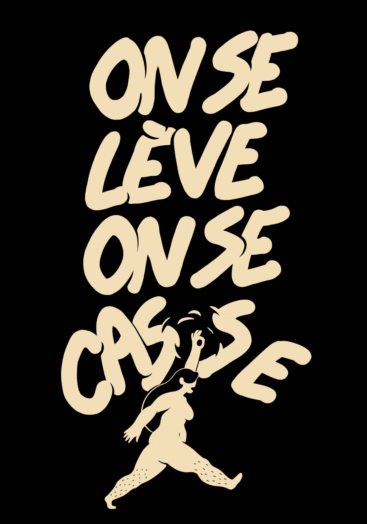 On se lève et on se casse